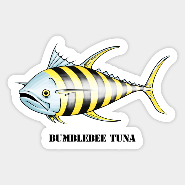 Bumblebee Tuna Ace Ventura Sticker TeePublic